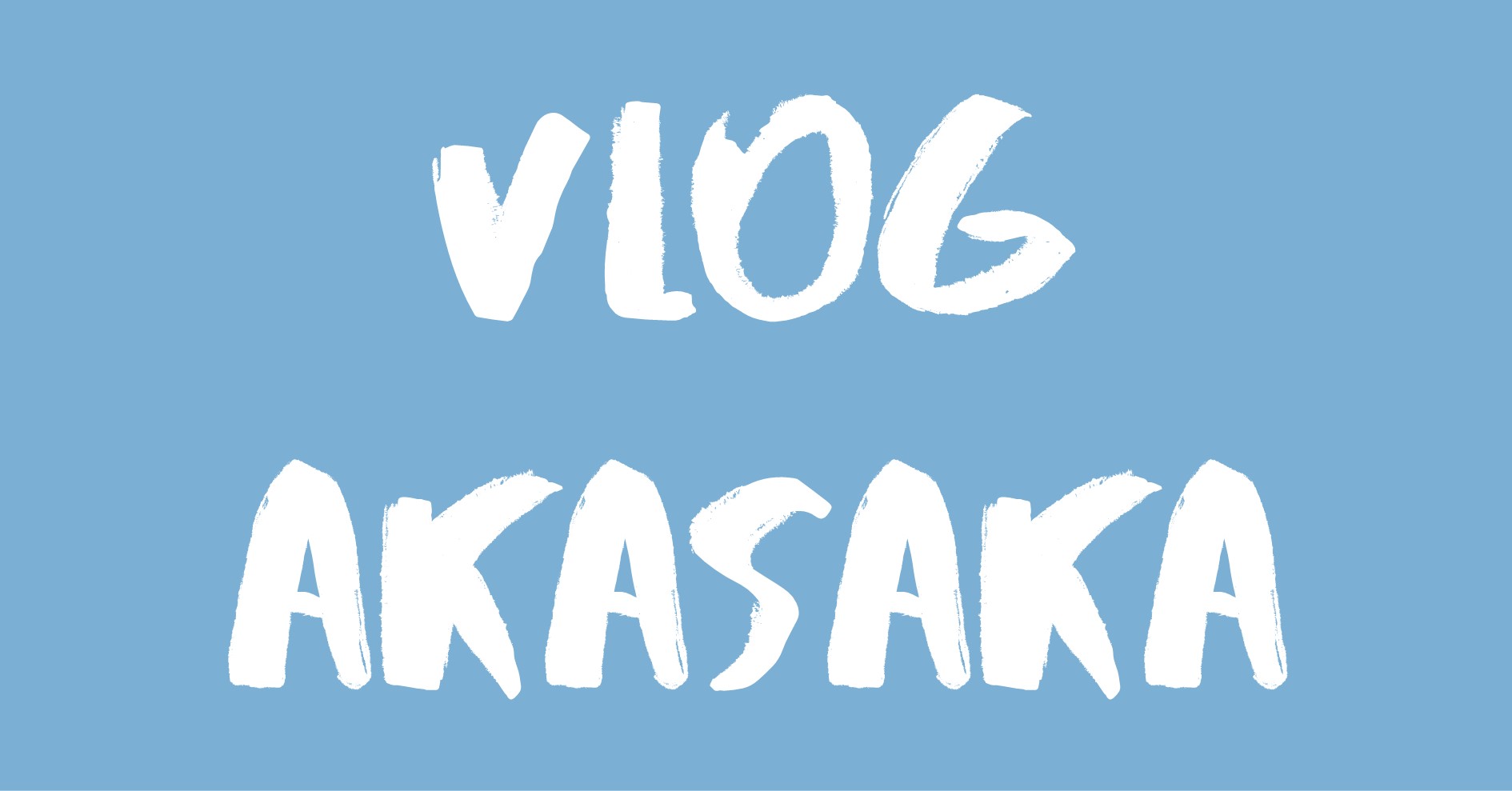 Vlog Akasaka