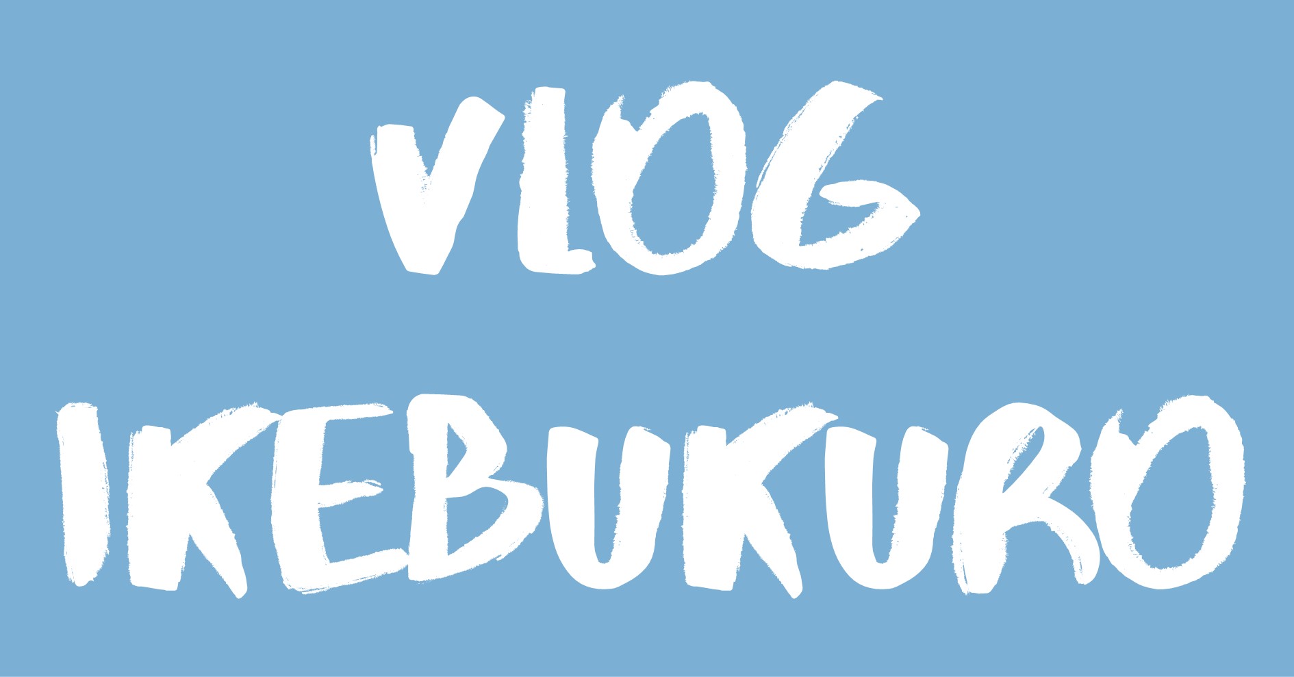 Vlog Ikebukuro