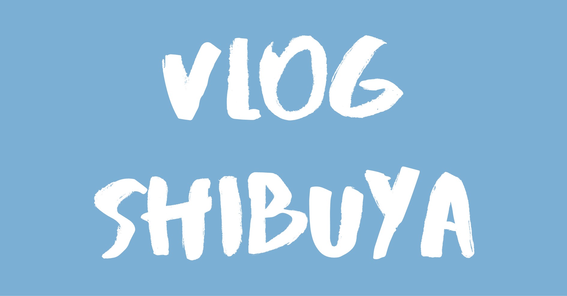 Vlog Shibuya