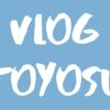 Vlog Toyosu