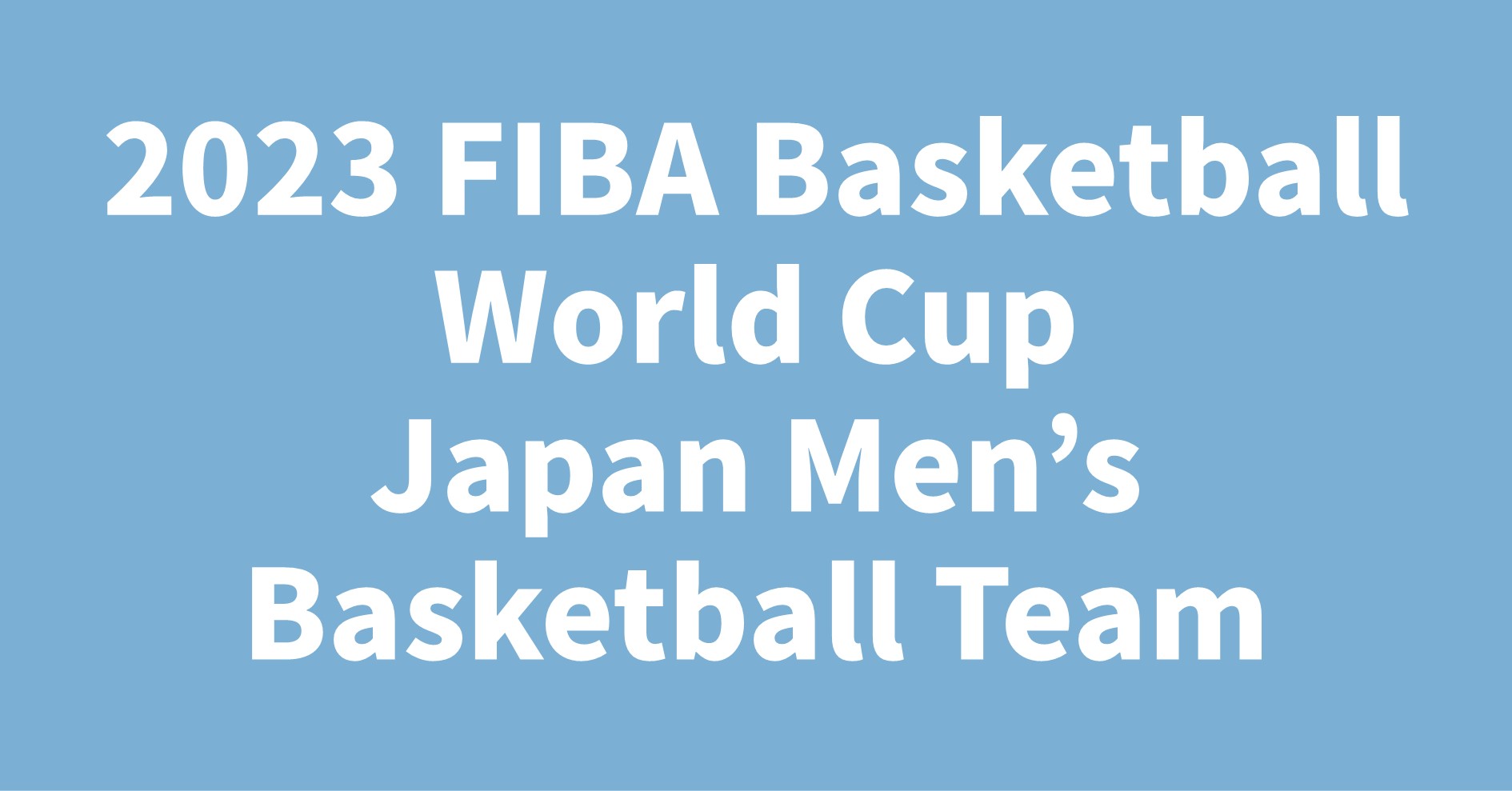 2023 FIBA Basketball World Cup Japan Men's Basketball Team