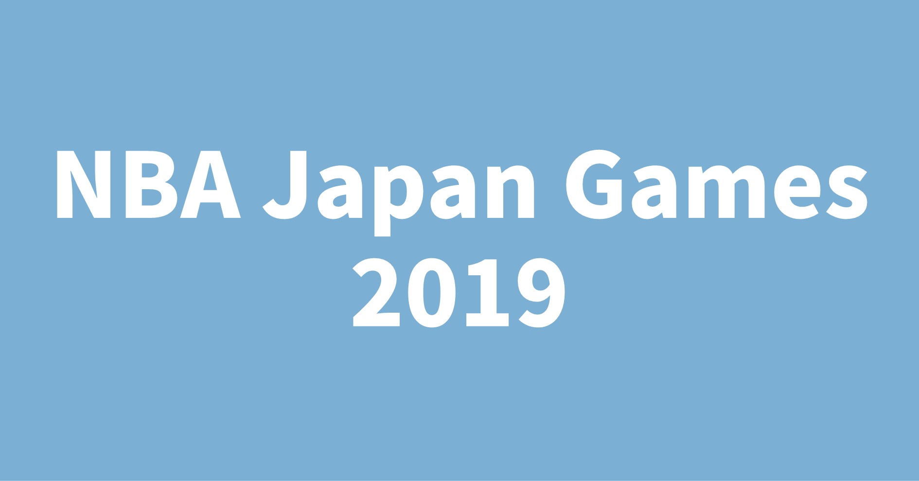 NBA Japan Games 2019