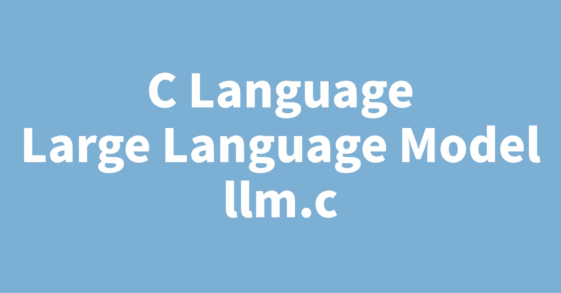C Language Large Language Model llm.c