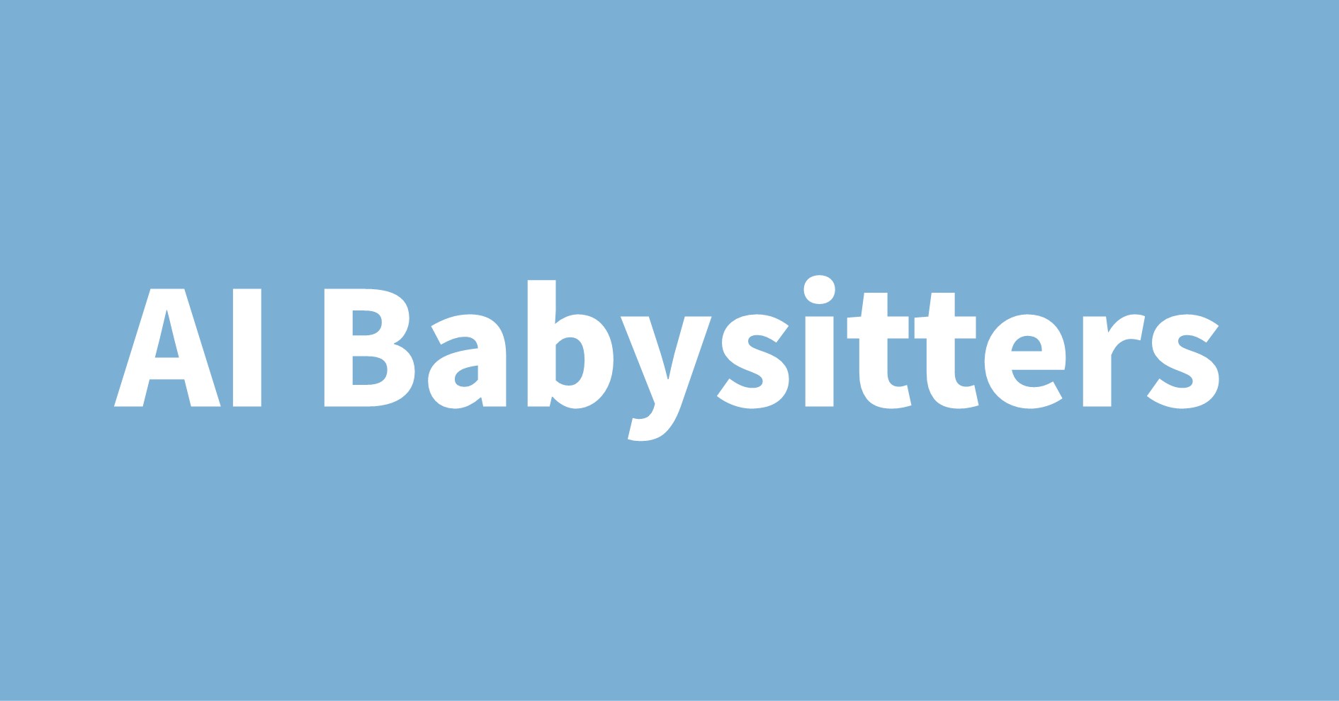 AI Babysitters