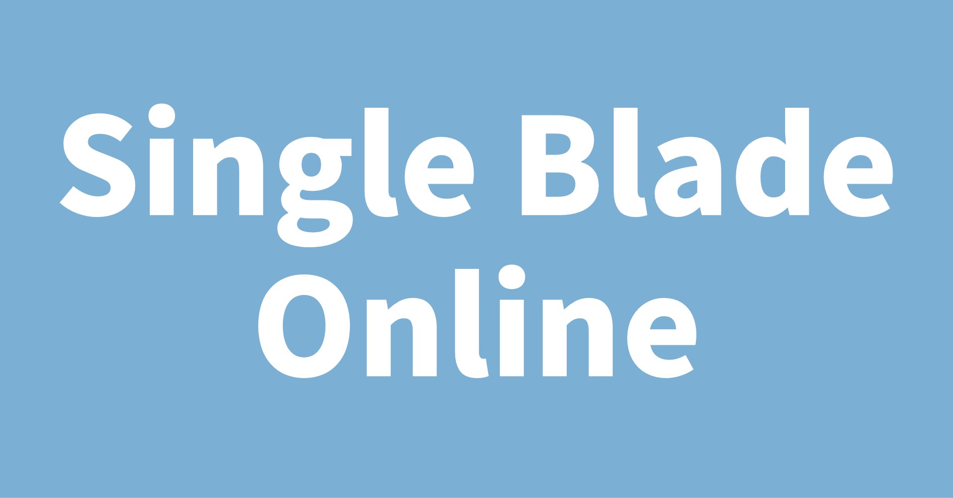 Single Blade Online