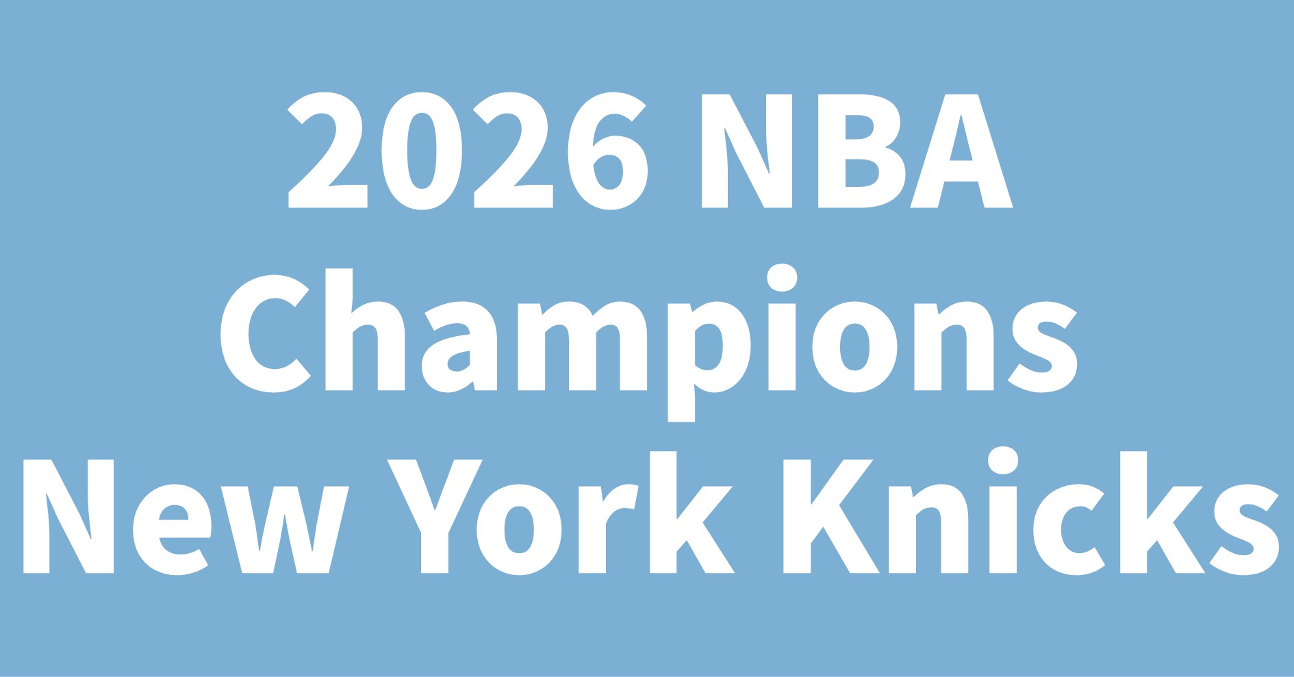 2026 NBA Champions New York Knicks
