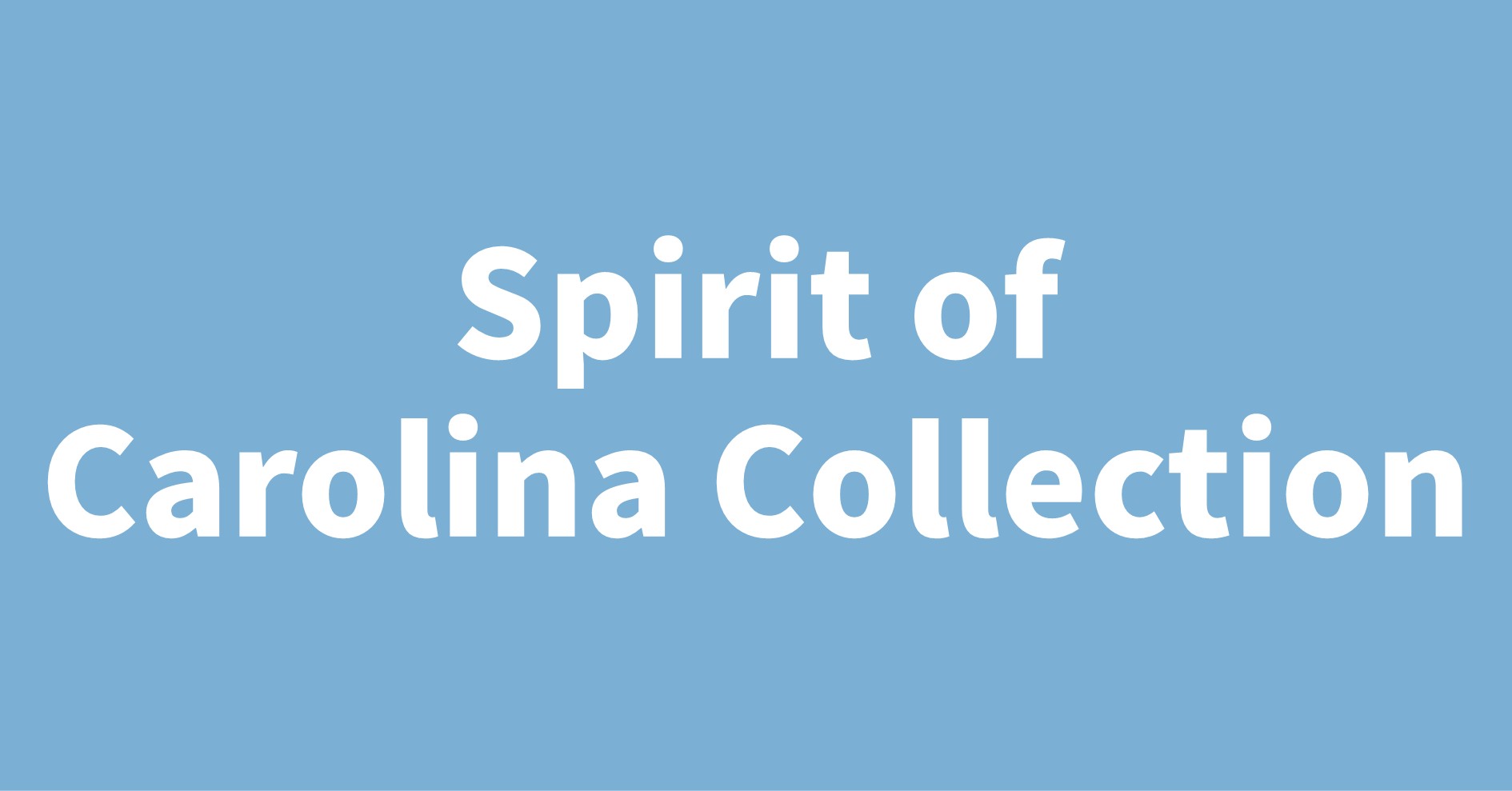 Spirit of Carolina Collection